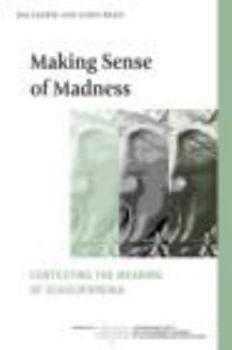 Paperback Making Sense of Madness: Contesting the Meaning of Schizophrenia Book