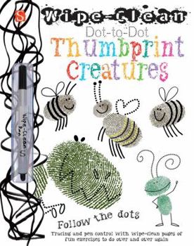 Paperback Wipe-Clean Dot-to-Dot: Thumbprint Creatures Book