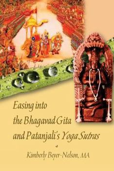 Paperback Easing into the Bhagavad Gita and Patanjali's Yoga Sutras Book
