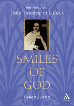 Paperback Smiles of God: The Flowers of St Therese of Lisieux Book