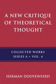 Paperback A New Critique of Theoretical Thought, Vol. 4 Book