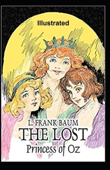 Paperback The Lost Princess of Oz Illustrated Book
