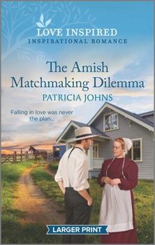 Mass Market Paperback The Amish Matchmaking Dilemma: An Uplifting Inspirational Romance [Large Print] Book