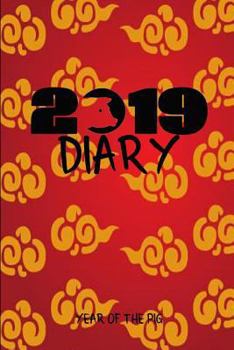 Paperback 2019 Diary Year of the Pig: Chinese Year of the Pig Diary, a Day to a Page Book