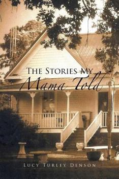Paperback The Stories My Mama Told Book