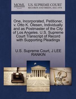 Paperback One, Incorporated, Petitioner, V. Otto K. Olesen, Individually and as Postmaster of the City of Los Angeles. U.S. Supreme Court Transcript of Record w Book