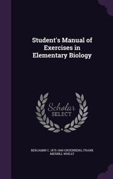 Hardcover Student's Manual of Exercises in Elementary Biology Book