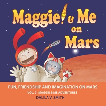 Maggie & Me on Mars (Maggie & Me Adventures)