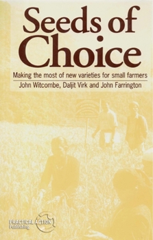 Paperback Seeds of Choice: Making the Most of New Varieties for Small Farmers Book