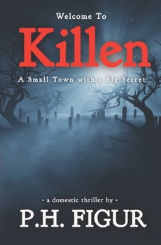 Paperback Killen: A Small Town with a Big Secret Book