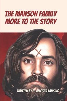Paperback The Manson Family: More to the Story Book