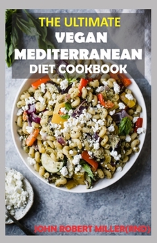 Paperback The Ultimate Vegan Mediterranean Diet Cookbook Book