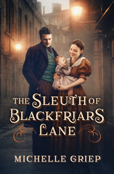 Paperback The Sleuth of Blackfriars Lane: Volume 3 Book