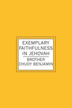 Paperback Exemplary Faithfulness In Jehovah Book
