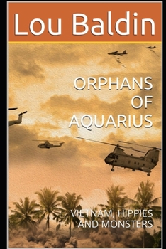 Paperback Orphans of Aquarius: Vietnam, Hippies and Monsters Book