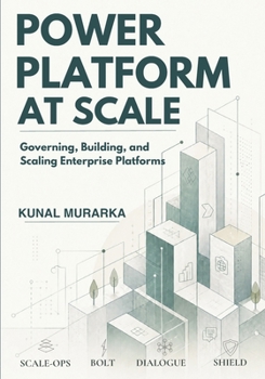 Paperback Power Platform at Scale: Governing, Building, and Scaling Enterprise Platforms Book