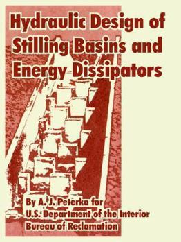 Paperback Hydraulic Design of Stilling Basins and Energy Dissipators Book