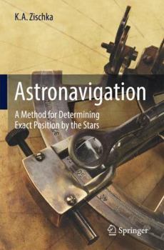 Paperback Astronavigation: A Method for Determining Exact Position by the Stars Book