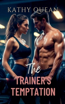 The Trainer's Temptation