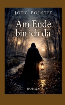 Paperback Am Ende bin ich da [German] Book
