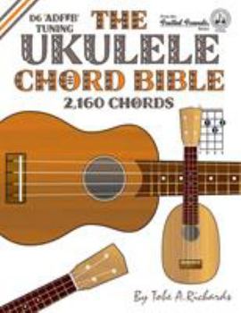 Paperback The Ukulele Chord Bible: D6 Tuning 1,726 Chords Book