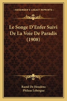 Paperback Le Songe D'Enfer Suivi De La Voie De Paradis (1908) [French] Book