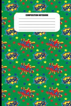 Paperback Composition Notebook: Splat! Kapow! Stars Pattern on Green (100 Pages, College Ruled) Book