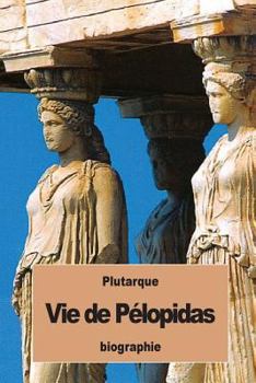 Paperback Vie de Pélopidas [French] Book