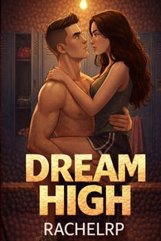 Paperback Dream High: A universitary romance story [Spanish] Book