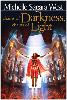 Chains of Darkness, Chains of Light (The Sundered, Book 4) - Book #4 of the Books of the Sundered