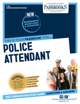 Paperback Police Attendant (C-982): Passbooks Study Guide Volume 982 Book