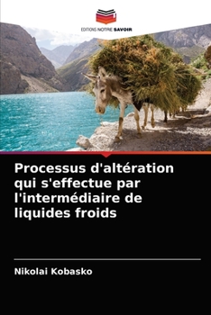 Paperback Processus d'altération qui s'effectue par l'intermédiaire de liquides froids [French] Book