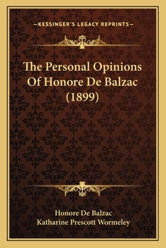 Paperback The Personal Opinions Of Honore De Balzac (1899) Book