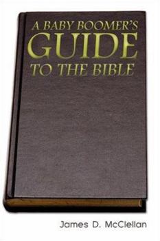 A Baby Boomer's Guide to the Bible