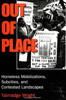 Out of Place: Homeless Mobilizations, Subcities, and Contested Landscapes - Book  of the Interruptions: Border Testimony(ies) and Critical Discourse/s