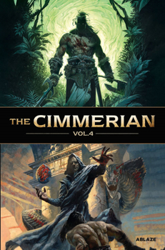 The Cimmerian, Vol 4 - Book  of the Cimmerian