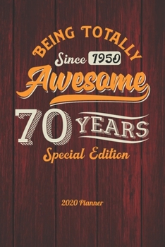 Paperback 2020 Planner Born In 1950 70 Years Old: Yearly, Monthly and Weekly Calendar and Organizer to record events, expenses, things to do, habits, contacts, Book