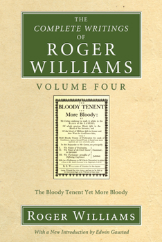 Paperback The Complete Writings of Roger Williams, Volume 4 Book