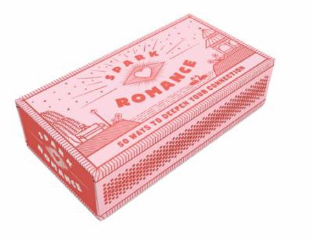 Misc. Spark Romance: 50 Ways to Deepen Your Connection (Date Night Ideas, Valentine's Day or Anniversary Present) Book