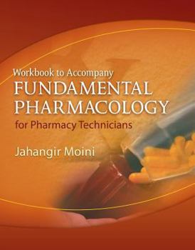 Paperback Workbook for Moini's Fundamental Pharmacology for Pharmacy Technicians Book