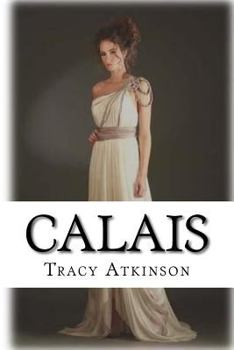 Paperback Calais: The Annals of the Hidden Book