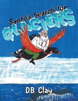 Paperback Santo's Search for Glaciers Book