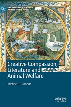Hardcover Creative Compassion, Literature and Animal Welfare Book