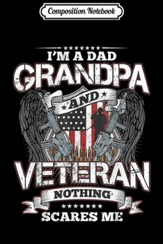 Composition Notebook: I'm A Dad Pops s Veteran Father's Day Gifts  Journal/Notebook Blank Lined Ruled 6x9 100 Pages