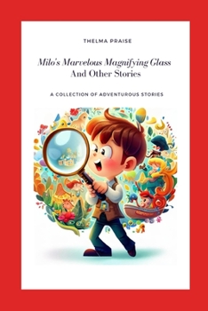 Paperback Milo's Marvelous Magnifying Glass and Other Stories Book