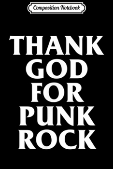 Paperback Composition Notebook: Vintage Thank God For Punk Rock Music Journal/Notebook Blank Lined Ruled 6x9 100 Pages Book