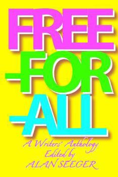 Paperback Free-For-All: A Writers' Anthology Book