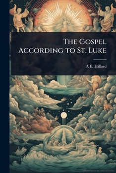 The Gospel According to St. Luke