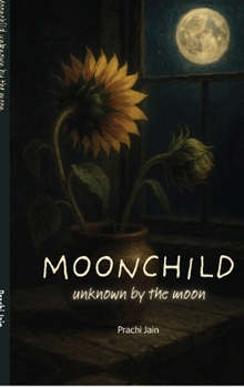 Hardcover Moonchild unknown by the moon Book