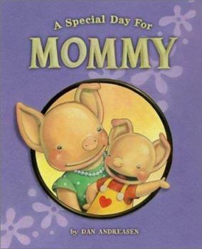 Hardcover A Special Day for Mommy [With Free Greeting Card] Book